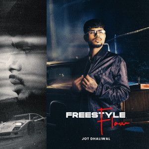 Jot Dhaliwal的專輯Freestyle Flow