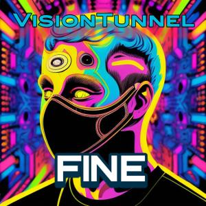 ดาวน์โหลดและฟังเพลง Fine (Explicit) พร้อมเนื้อเพลงจาก Visiontunnel