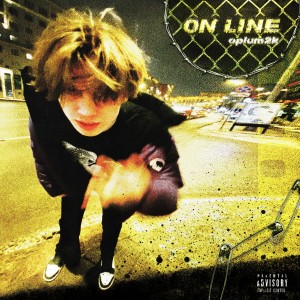 收听opium2k的On line (Explicit)歌词歌曲