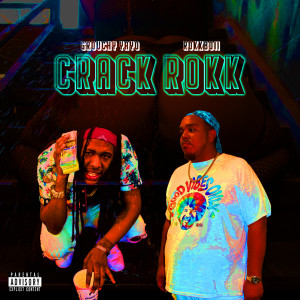 Album Crack Rokk (Explicit) from Grouchy Yayo
