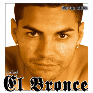 ดาวน์โหลดและฟังเพลง Por un hilito fandango พร้อมเนื้อเพลงจาก RAFAEL EL BRONCE