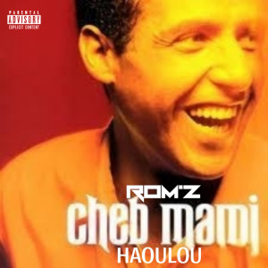 收聽Rom'Z的HAOULOU (Explicit)歌詞歌曲