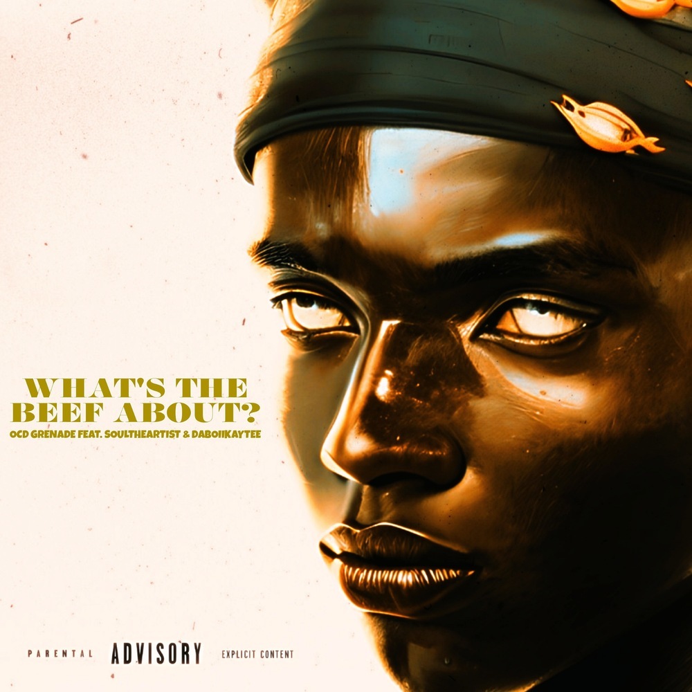 WHAT'S THE BEEF ABOUT (Explicit)