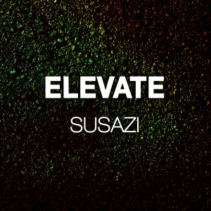 Listen to Elevate song with lyrics from Susazi