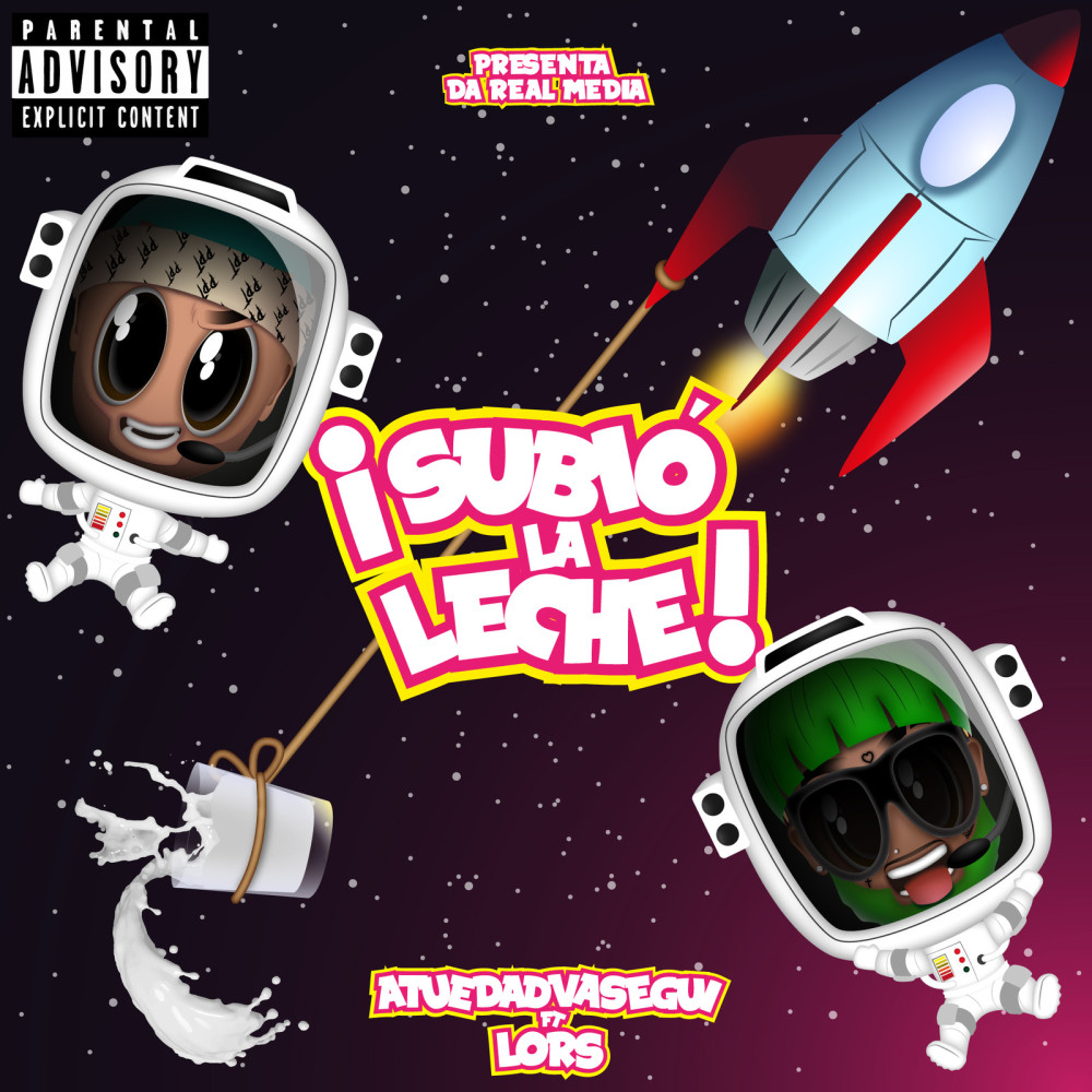 Subio La Leche (Explicit)