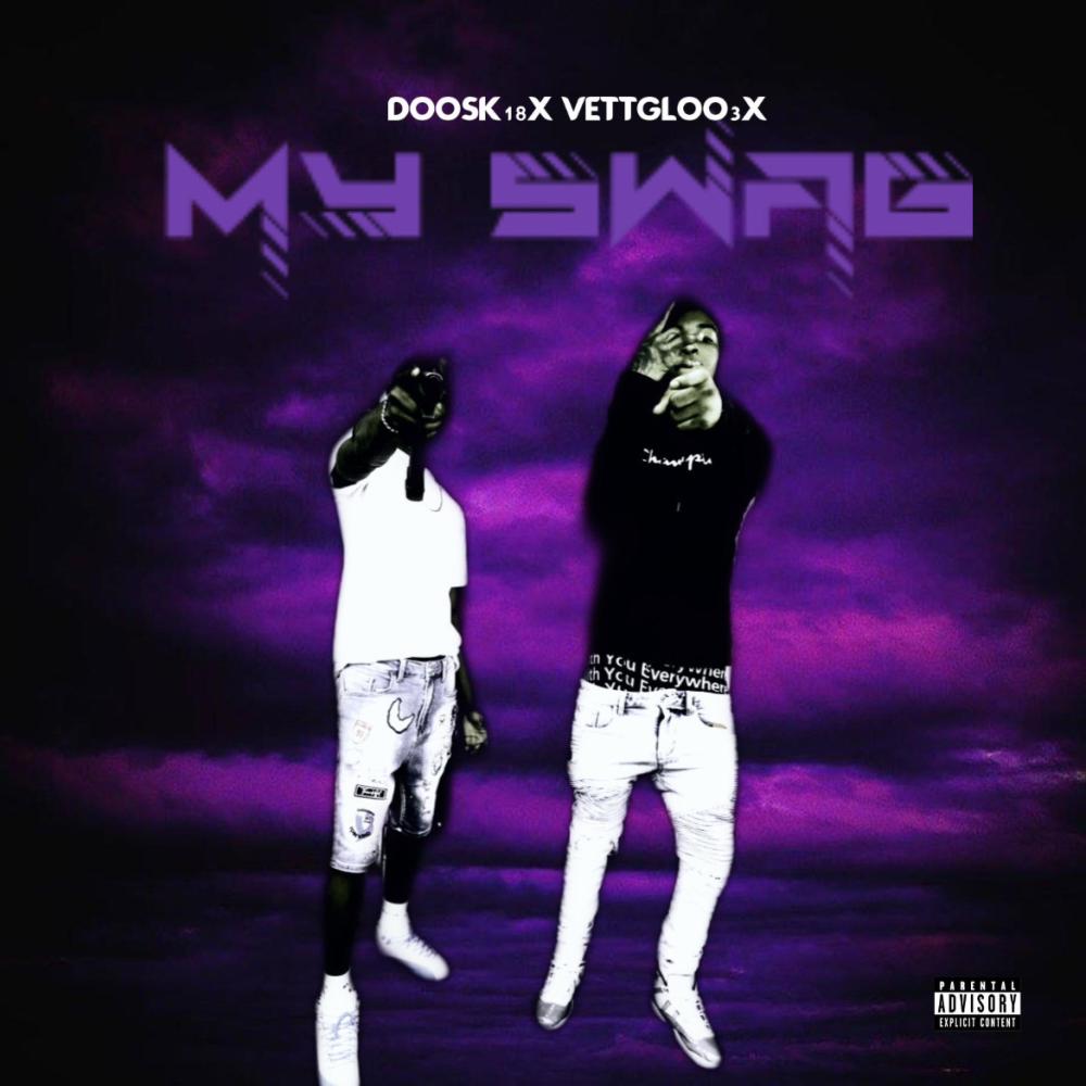 My Swag (feat. Vettgloo3x) (Explicit)