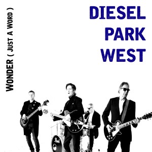 Diesel Park West的專輯Wonder (Just a Word)