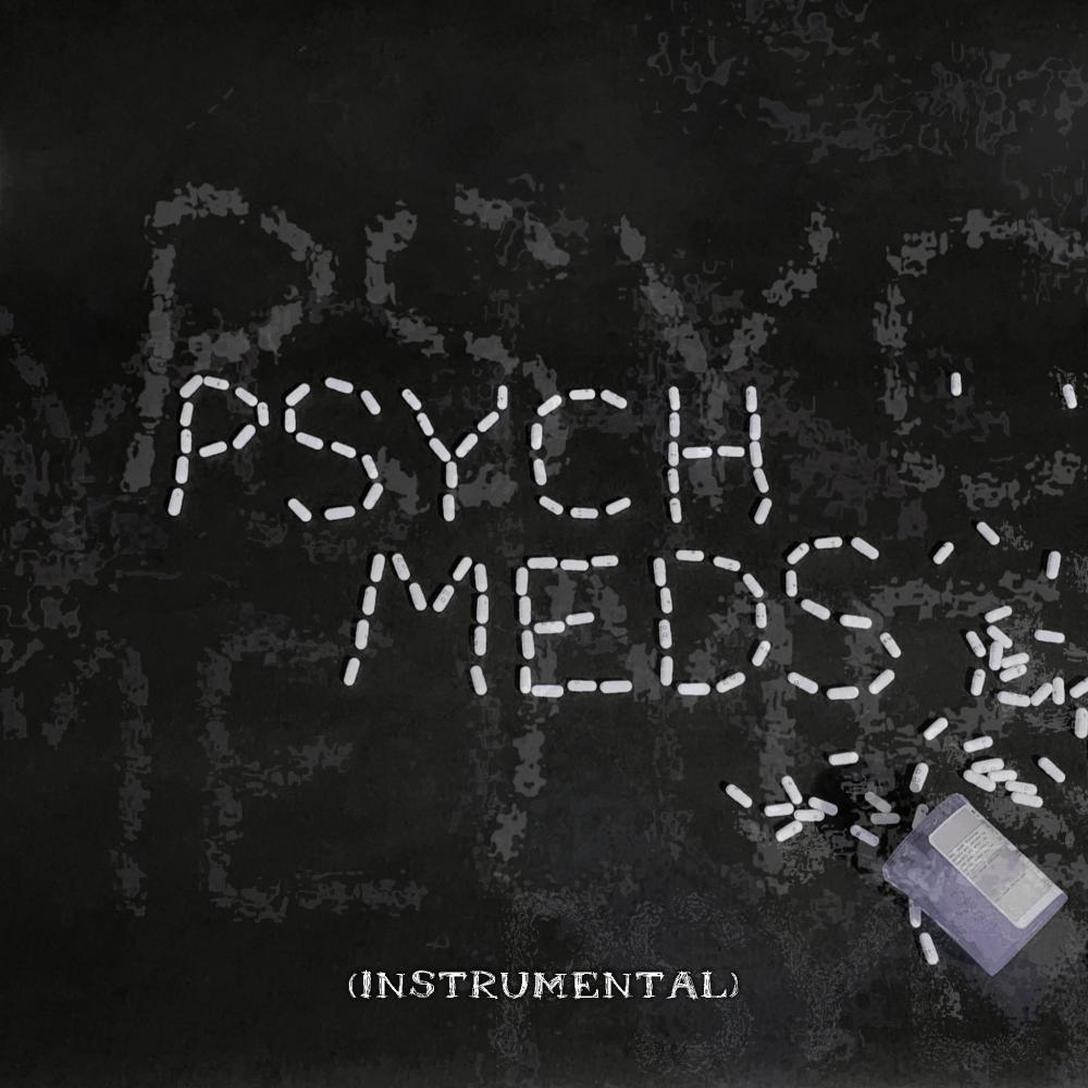 Psych Meds (Instrumental)
