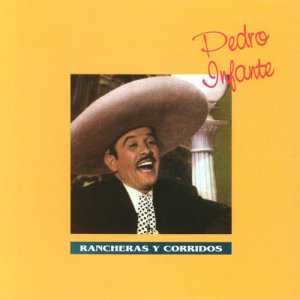 ดาวน์โหลดและฟังเพลง El rebelde พร้อมเนื้อเพลงจาก Pedro Infante