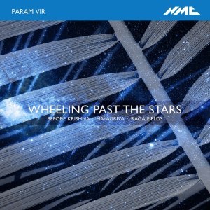 Album Param Vir: Wheeling Past the Stars & Other Works oleh London Chamber Orchestra
