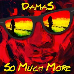Listen to So Much More song with lyrics from Damas