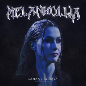 Samantha Maya的专辑Melanholija