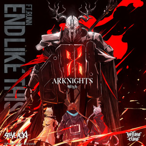 ดาวน์โหลดและฟังเพลง End Like This (Arknights Soundtrack) พร้อมเนื้อเพลงจาก Steve Aoki