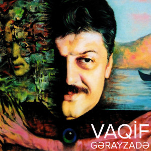 Listen to Rəhm Eylə İlahi song with lyrics from Vaqif Gərayzadə