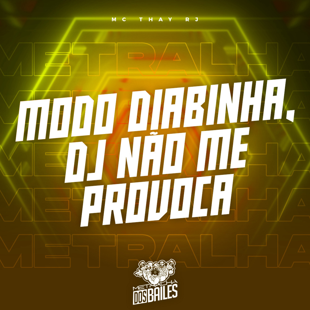 Modo Diabinha, Dj Não Me Provoca (Explicit)
