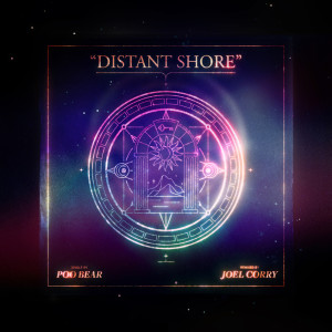 Dengarkan Distant Shore (Joel Corry Remix) lagu dari Poo Bear dengan lirik