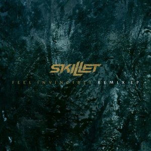 收聽Skillet的Feel Invincible (Noise Revolution Remix)歌詞歌曲