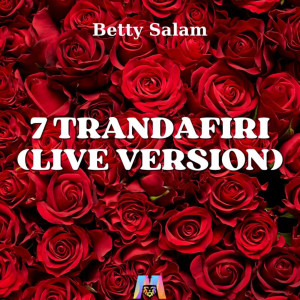 Album 7 trandafiri (Live Version) oleh Betty Salam