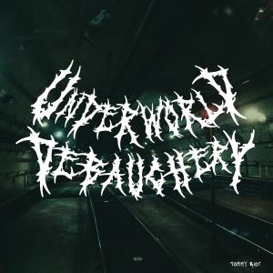 ดาวน์โหลดและฟังเพลง Underworld Debauchery (Explicit) พร้อมเนื้อเพลงจาก Tommy Riot