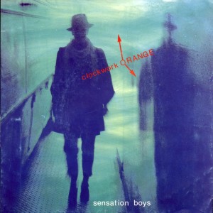 อัลบัม Sensation Boys ศิลปิน Clockwork Orange