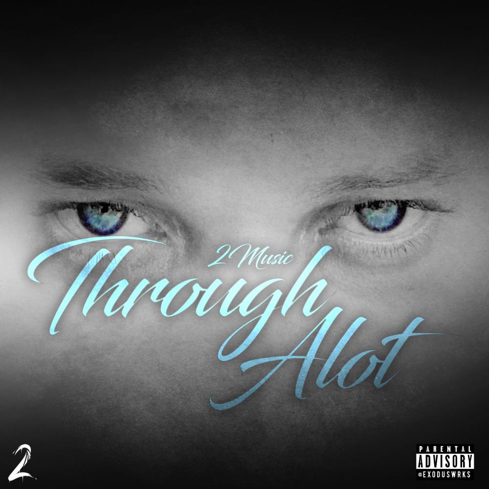 Through Alot (Explicit)