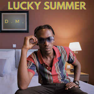 Dengarkan Lucky Summer lagu dari D.M. dengan lirik