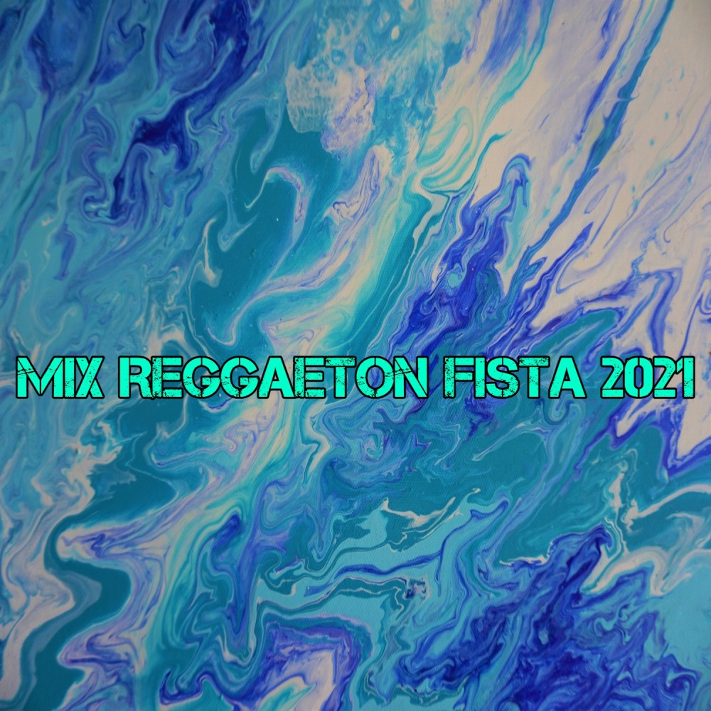 Mix Reggaeton Fista 2021