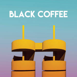 ดาวน์โหลดและฟังเพลง Black Coffee พร้อมเนื้อเพลงจาก Missy Five