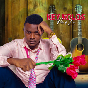 Listen to Pain of Love song with lyrics from Key Kolos