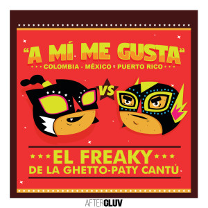 收聽El Freaky的A Mí Me Gusta (Audio)歌詞歌曲