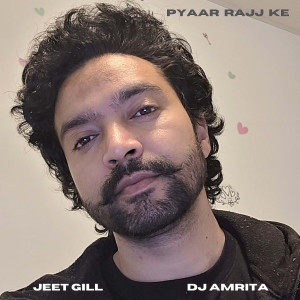 Pyaar Rajj Ke dari Jeet Gill