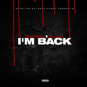 Listen to I’m Back (Explicit) song with lyrics from ScootRok