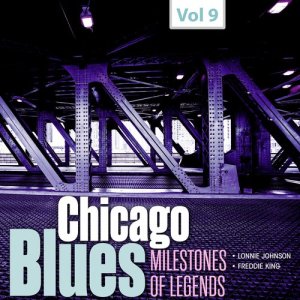 Milestones of Legends - Chicago Blues, Vol. 9