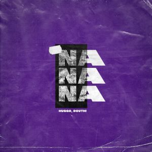 收聽Huggo的Na Na Na歌詞歌曲