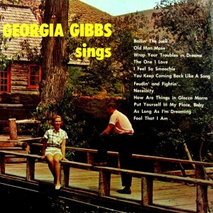 ดาวน์โหลดและฟังเพลง Wrap Your Troubles In Dreams พร้อมเนื้อเพลงจาก Georgia Gibbs