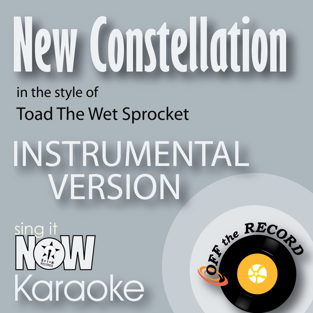 New Constellation (In the Style of Toad The Wet Sprocket) [Instrumental Karaoke Version] (Instrumental Karaoke Version)