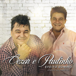 Efeito Dominó (Papel de Parede) dari Cezar & Paulinho