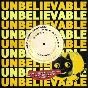 EMF的专辑Unbelievable (Hot Bullet, Evoxx, Joy Corporation Remix)