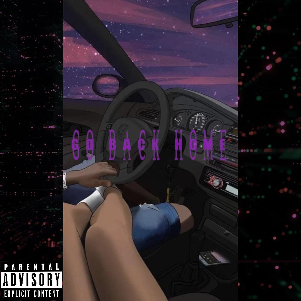 Go back home (Explicit)