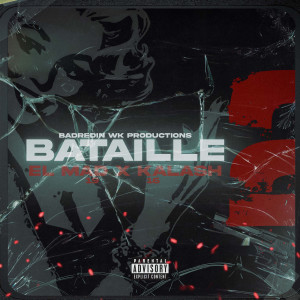 Listen to Bataille 2 (Explicit) song with lyrics from Kalash