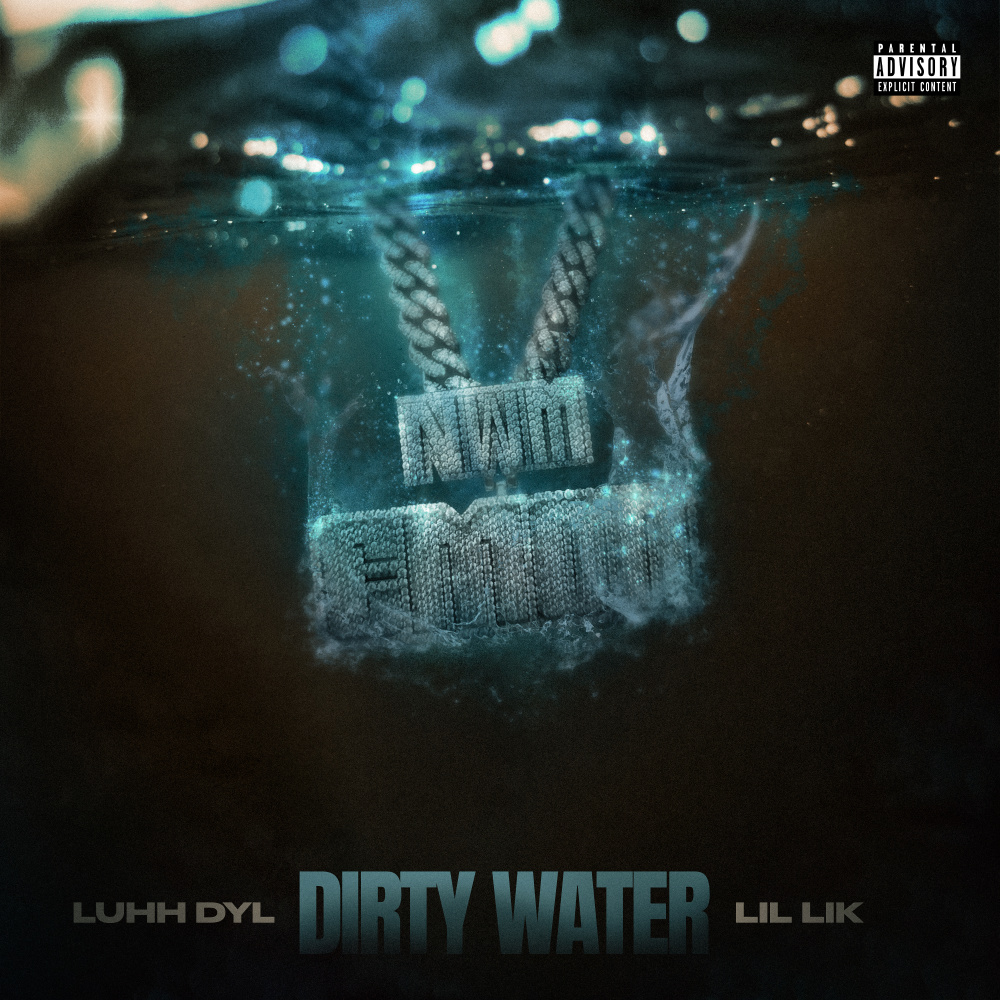 Dirty Water (feat. Lil Lik) (Explicit)