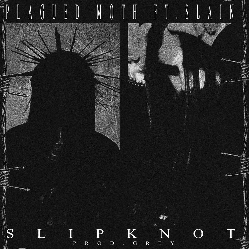 SLIPKNOT (PROD. GREY) (feat. Slain) (Explicit)