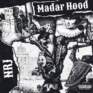 Listen to Madar Hood (Explicit) song with lyrics from Nrj