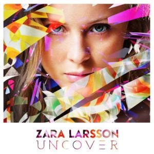 收聽Zara Larsson的Uncover歌詞歌曲