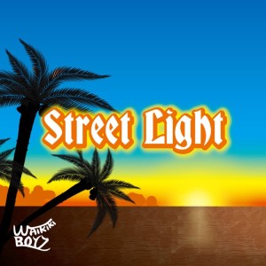 Waikiki Boyz的專輯Street Light (feat. Sugiura Derb)