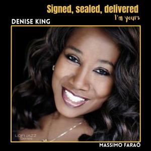 Listen to Signed, sealed, delivered I'm yours (LoFiJazz Version) song with lyrics from Denise King