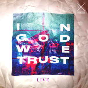 ดาวน์โหลดและฟังเพลง In God We Trust (Live) พร้อมเนื้อเพลงจาก 29:11 Worship