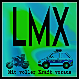 Album Mit Voller Kraft Voraus (Explicit) from Lmx