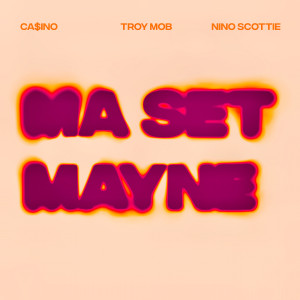 Ca$ino的专辑Ma Set Mayne (Explicit)