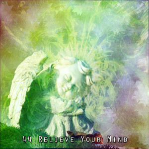 Album 44 Relieve Your Mind from Monarch Baby Lullaby Institute